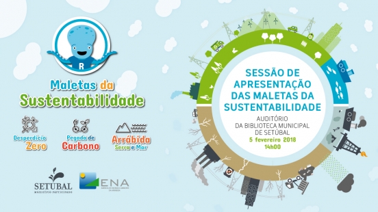Sess&atilde;o de apresenta&ccedil;&atilde;o das Maletas da Sustentabilidade - Set&uacute;bal